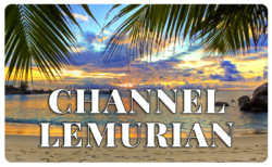 Lemurian Channeling Class - April 2025